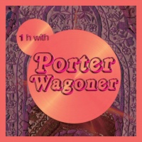 Porter Wagoner - 1H With Porter Waggoner